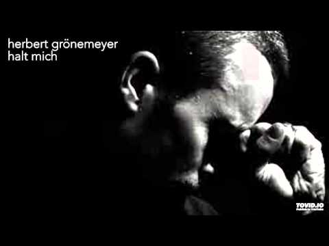 Youtube: Herbert Grönemeyer - Halt mich