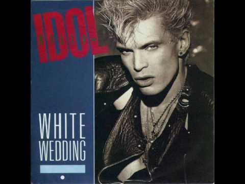 Youtube: Billy Idol - White Wedding (extended mix) ♫HQ♫