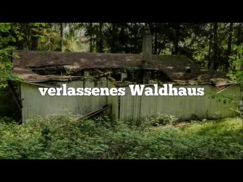 Youtube: Lost Places & Bunker: verlassene Waldhaus **Abriss** l Urban exploration