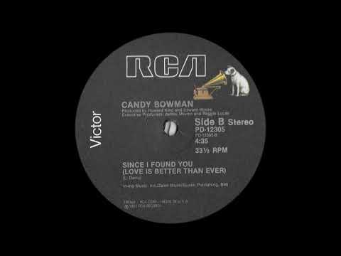 Youtube: Candy Bowman  - Since I Found (You Love Is Better Than Ever)