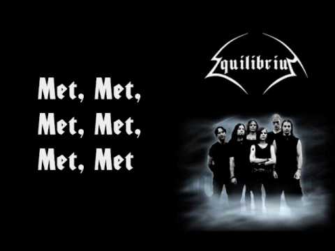 Youtube: Equilibrium - Met (lyrics)