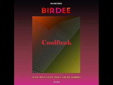 Youtube: Birdee Feat. Chloe Amber - Give Into Love (Original Mix)
