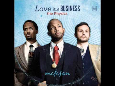 Youtube: The Physics - Love Is A Business