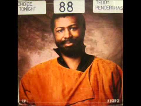 Youtube: Teddy Pendergrass - You're My Choice Tonight (Choose Me)
