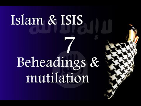 Youtube: Islam & ISIS - Beheadings & Mutilation of the dead