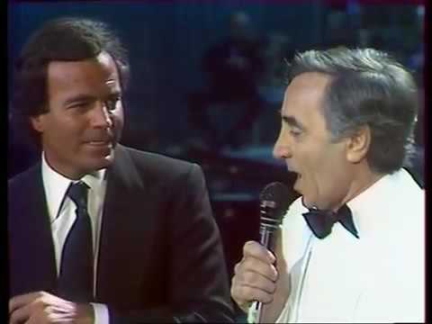 Youtube: Julio Iglesias   Charles Aznavour   Que C'est Triste