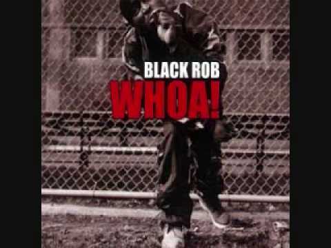 Youtube: Black Rob - Like Whoa