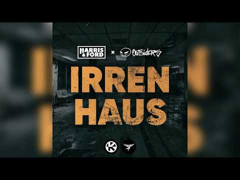 Youtube: Harris & Ford x Outsiders - Irrenhaus (Official Audio)