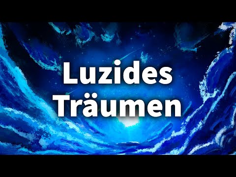 Youtube: Hypnose für Luzides Träumen (Starke Wirkung) Sanft Einschlafen & Klarträumen