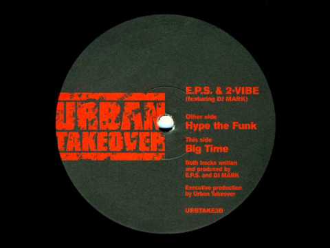 Youtube: E.P.S. & 2-Vibe - Hype The Funk