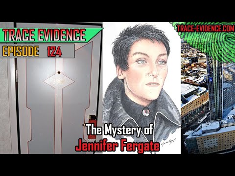 Youtube: 124 - The Mystery of Jennifer Fergate