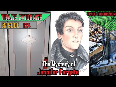 Youtube: 124 - The Mystery of Jennifer Fergate