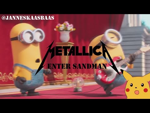 Youtube: Minions - Enter Sandman