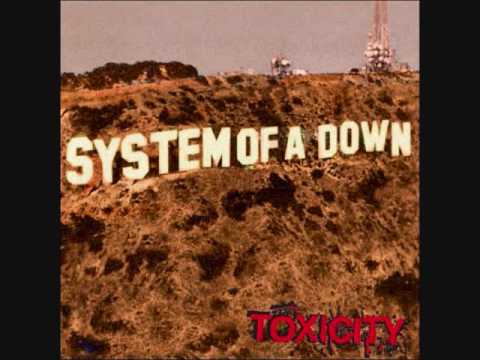 Youtube: System Of A Down- Toxicity