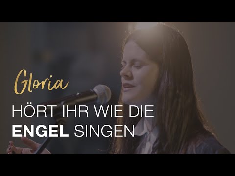 Youtube: Hört ihr, wie die Engel singen I Feiert Jesus! GLORIA I Daniela Hogger