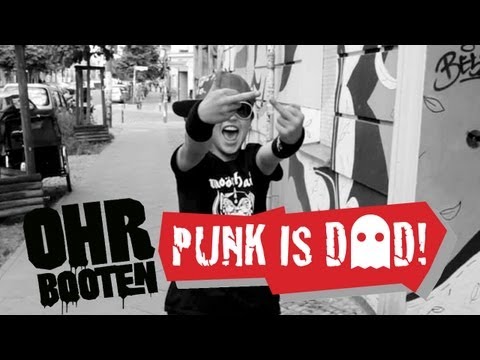 Youtube: OHRBOOTEN - Punk is Dad (offizielles Musikvideo)