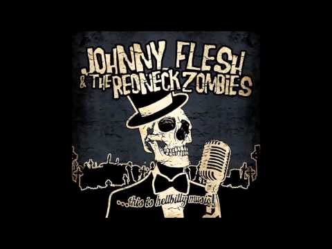 Youtube: Johnny Flesh & The Redneck Zombies - Drinkin' From Dusk Till Dawn