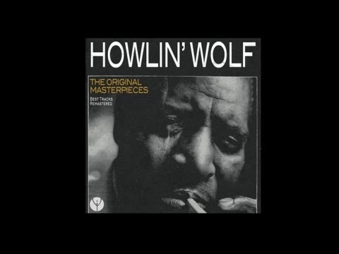 Youtube: Howlin' Wolf - Evil (Is Going On)