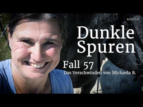 Youtube: Dunkle Spuren: Das Verschwinden von Michaela B. | Fall 57