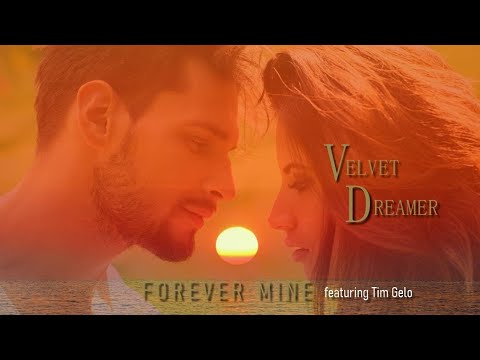Youtube: Velvet Dreamer - Forever Mine ft  Tim Gelo (Lucky Days Ahead)