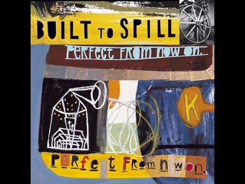 Youtube: Built to Spill - Carry The Zero