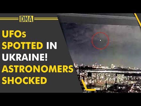 Youtube: Horrifying! Ukrainian Astronomers claim UFOs spotted in skies above Kyiv