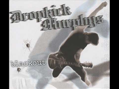 Youtube: Gonna Be A Blackout Tonight - Dropkick Murphys