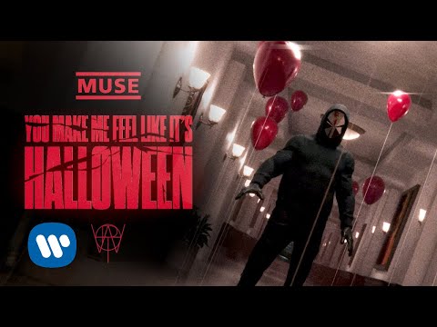 Youtube: MUSE - YOU MAKE ME FEEL LIKE IT'S HALLOWEEN [Official Music Video]