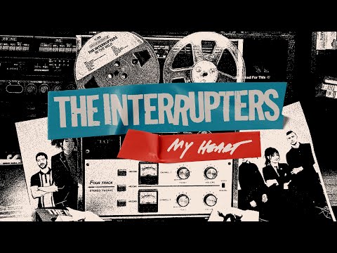 Youtube: The Interrupters - "My Heart" (Lyric Video)
