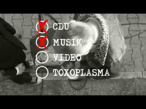 Youtube: TOXOPLASMA CDU Offizieller Wahlkrampf Spot(t)
