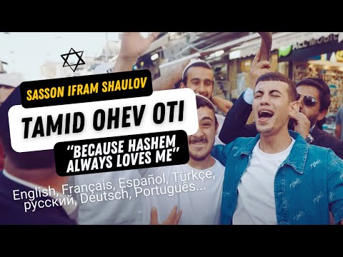 Youtube: Sasson Ifram Shaukov - Tamid Ohev Oti (Subtitled, Transliterated & Translated)