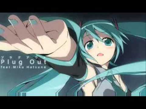 Youtube: Hatsune Miku "Plug Out" English subtitles 初音ミク プラグアウト