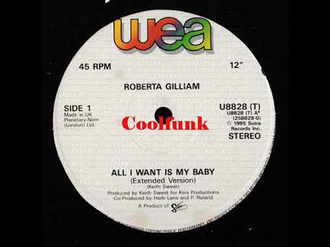 Youtube: Roberta Gilliam  - All I Want Is My Baby (12 Inch 1985)