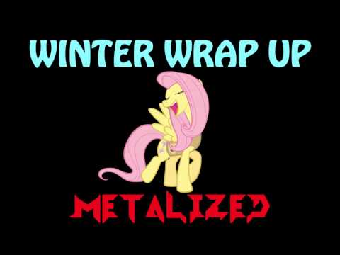 Youtube: Winter Wrap Up Metalized