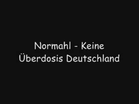 Youtube: Normahl - Keine Überdosis Deutschland