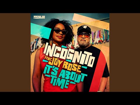 Youtube: It's About Time (feat. Joy Rose)