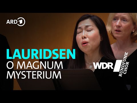 Youtube: Morten Lauridsen - O magnum mysterium | WDR Rundfunkchor