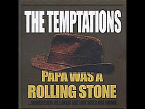 Youtube: The Temptations - Papa Was A Rolling Stone