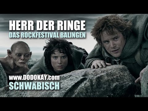 Youtube: dodokay - Das Rockfestival in Balingen - Herr der Ringe - Schwäbisch