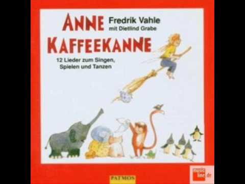 Youtube: Fredrik Vahle - Lied vom Wecken (Anne Kaffeekanne)