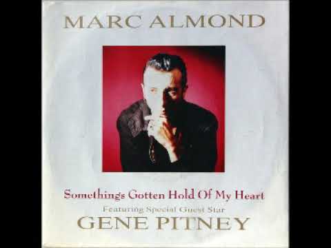 Youtube: Something's Gotten Hold Of My Heart by Marc Almond feat Gene Pitney