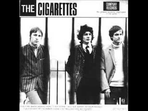 Youtube: The Cigarettes - They're Back Again, Here They Come