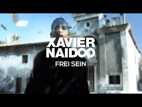 Youtube: Xavier Naidoo - Frei sein [Official Video]