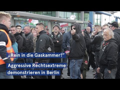 Youtube: „Rein in die Gaskammer!“ Aggressive Rechtsextreme demonstrieren in Berlin