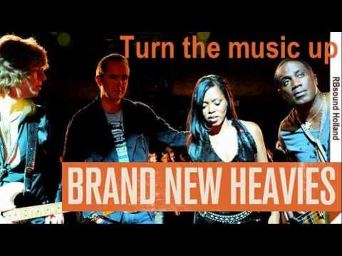 Youtube: The Brand New Heavies - Turn The Music up ( HQsound )