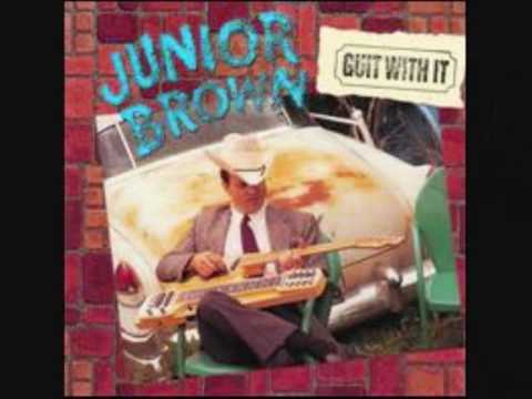 Youtube: JUNIOR BROWN ***** GUIT-STEEL BLUES.