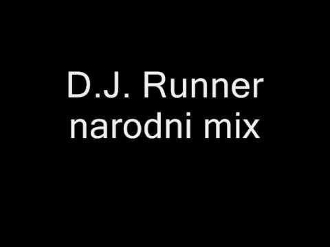 Youtube: D.J. Runner narodni mix