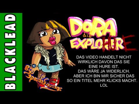 Youtube: Dora Die Explo-Hure [German Version]