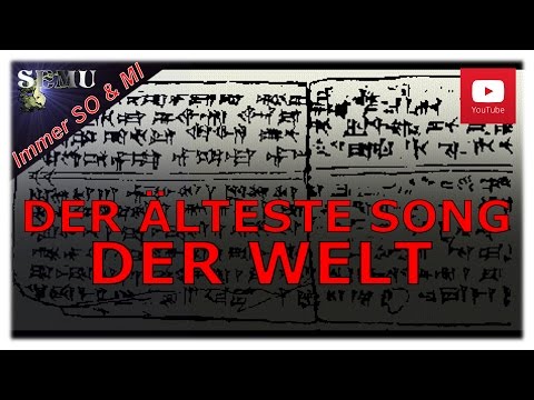 Youtube: ▓ SO KLINGT das ÄLTESTE LIED der WELT ▓ Der älteste SONG / die älteste MELODIE der Welt
