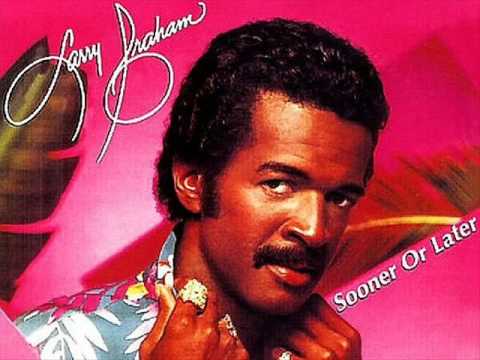 Youtube: SOONER OR LATER - Larry Graham